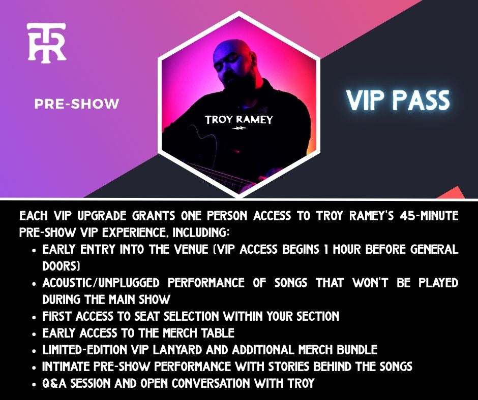 Troy Ramey - Pre-Show VIP Acoustic Set / Meet & Greet