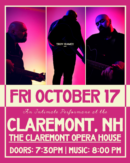 Troy Ramey - Live @ The Historic Claremont Opera House - Claremont, NH