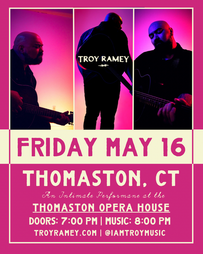 Troy Ramey - Live @ The Historic Thomaston Opera House - Thomaston, CT